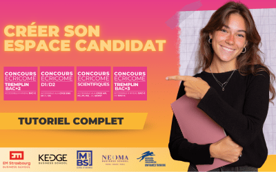 Comment créer votre Espace Candidat ECRICOME et finaliser votre inscription ?